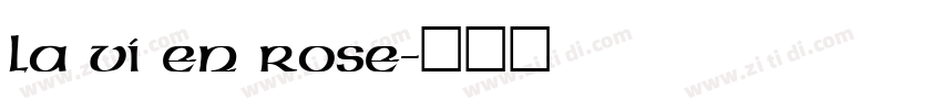 La Vi En Rose字体转换